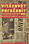 Vítězové? Poražení? - II.díl